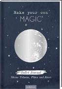 Make your own magic! Bullet Journal für meine Träume, Pläne und Ideen